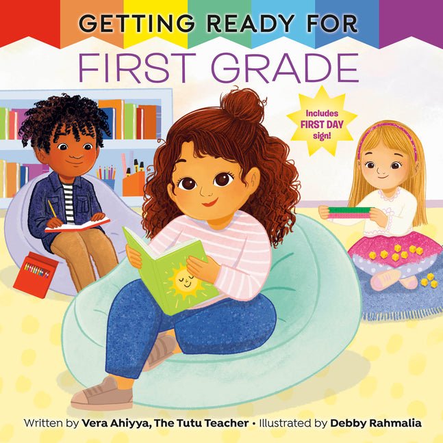 Getting Ready for First Grade: A First Day of School Book - Ingram