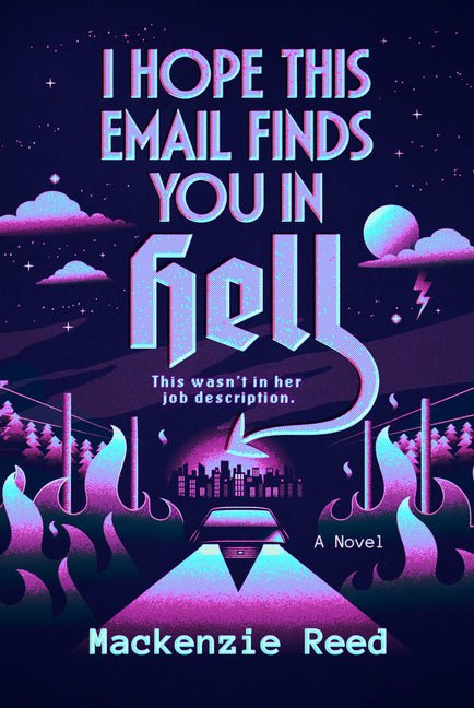 I Hope This Email Finds You in Hell