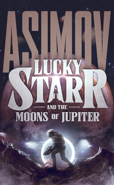 Lucky Starr and the Moons of Jupiter - Ingram