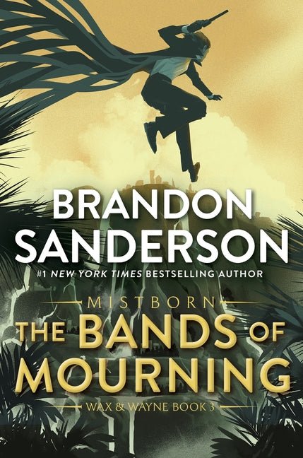 Bands of Mourning: A Mistborn Novel - Ingram
