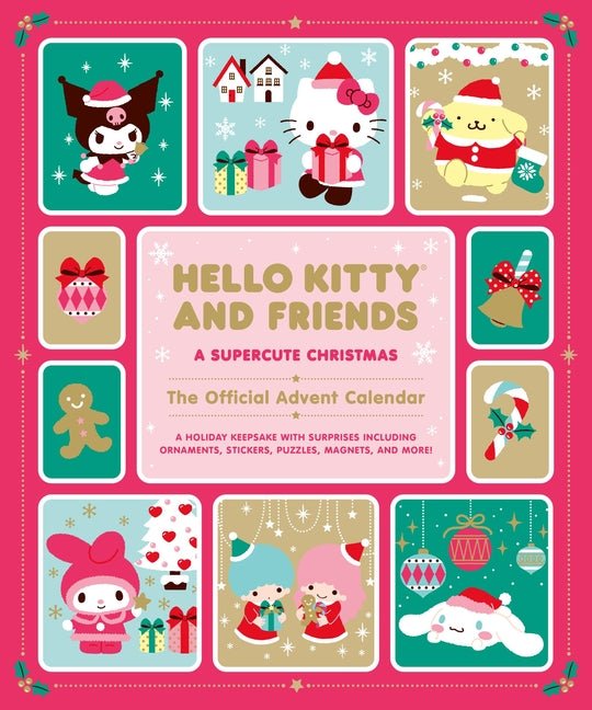 Hello Kitty and Friends: A Supercute Christmas: The Official Advent Calendar: A Holiday Keepsake with Surprises Including Ornaments, Stickers, Puzzles - Ingram