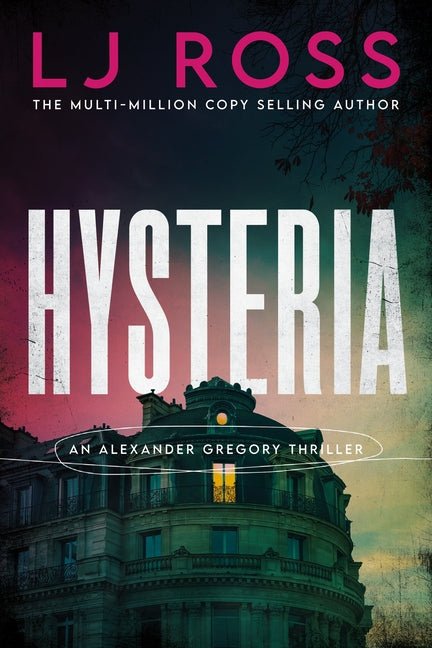 Hysteria: An Alexander Gregory Thriller - Ingram