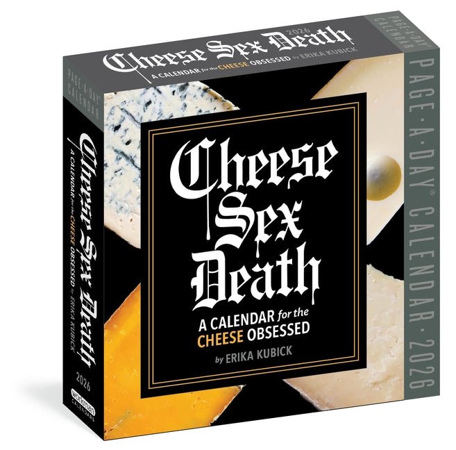 Cheese Sex Death Page-A-Day(r) Calendar 2026: A Calendar for the Cheese Obsessed - Ingram