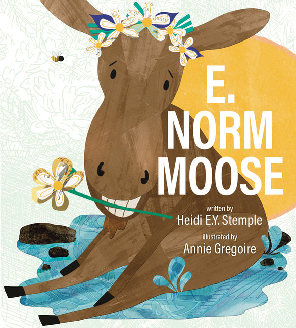 E. Norm Moose