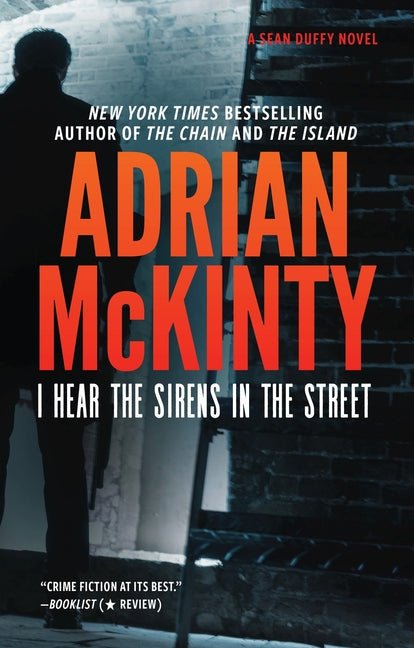 I Hear the Sirens in the Street: A Detective Sean Duffy Novel - Ingram