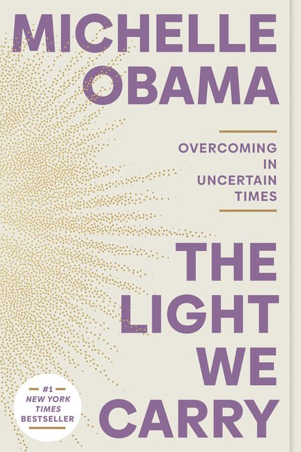 Light We Carry: Overcoming in Uncertain Times - Ingram