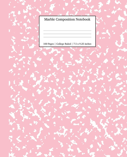 Marble Composition Notebook College Ruled: Pink Marble Notebooks, School Supplies, Notebooks for School - Ingram
