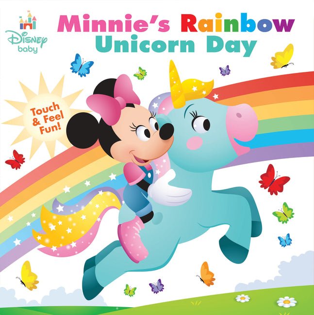Disney Baby: Minnie's Rainbow Unicorn Day: Touch-And-Feel Fun! - Ingram
