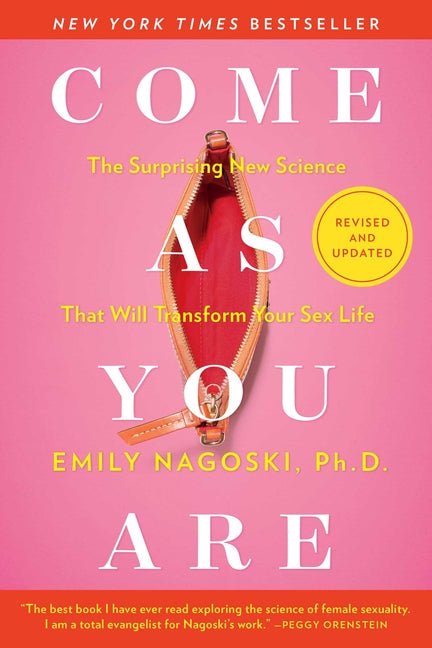 Come as You Are: Revised and Updated: The Surprising New Science That Will Transform Your Sex Life - Ingram