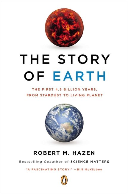 The Story of Earth: The First 4.5 Billion Years, from Stardust to Living Planet - Ingram