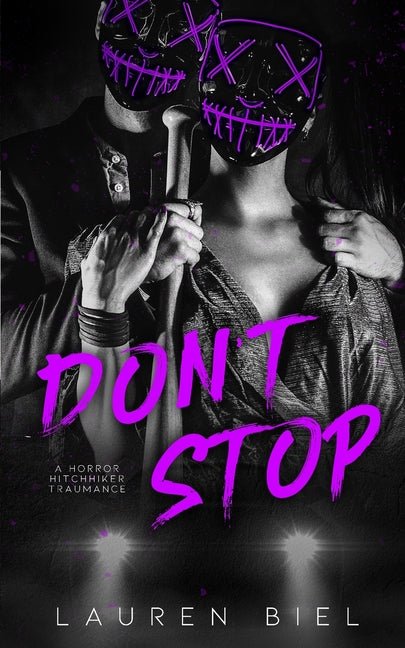 Don't Stop: a horror hitchhiker traumance novella - Ingram