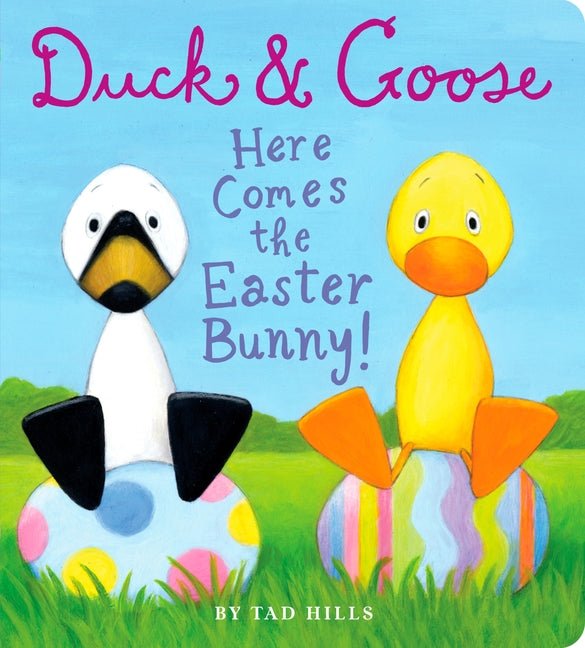 Duck & Goose, Here Comes the Easter Bunny!: An Easter Book for Kids and Toddlers - Ingram