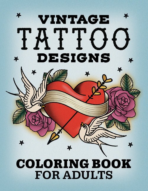 Vintage Tattoo Designs: Coloring Book for Adults - Ingram