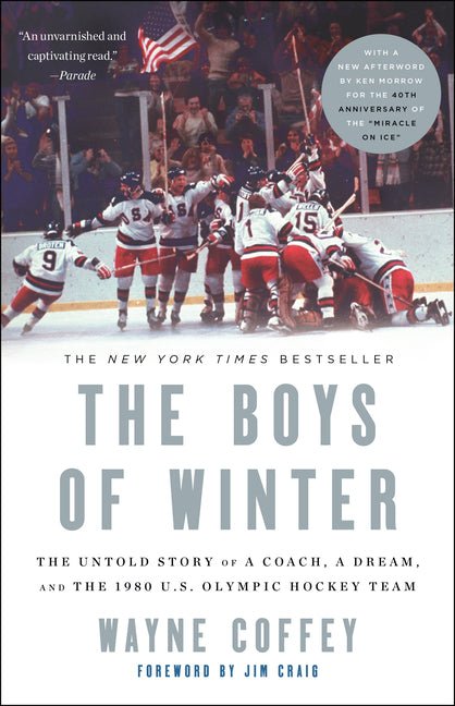 Boys of Winter: The Untold Story of a Coach, a Dream, and the 1980 U.S. Olympic Hockey Team - Ingram