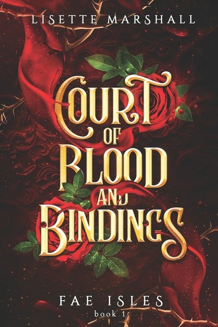 Court of Blood and Bindings: A Steamy Fae Fantasy Romance - Ingram