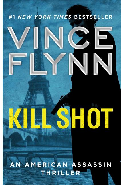 Kill Shot: An American Assassin Thriller - Ingram