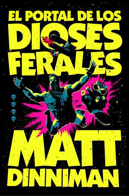 El Portal de Los Dioses Ferales / The Gate of the Feral Gods