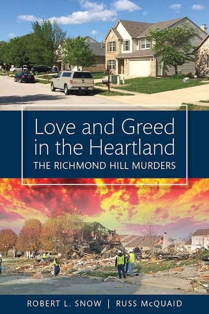 Love and Greed in the Heartland: The Richmond Hill Murders - Ingram
