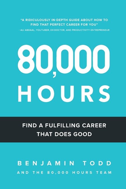 80,000 Hours: Find a fulfilling career that does good. - Ingram