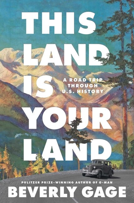 This Land Is Your Land: A Road Trip Through U.S. History - Ingram