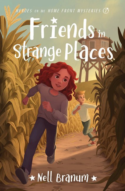 Friends in Strange Places: Heroes on the Home Front Mysteries #2 - Ingram