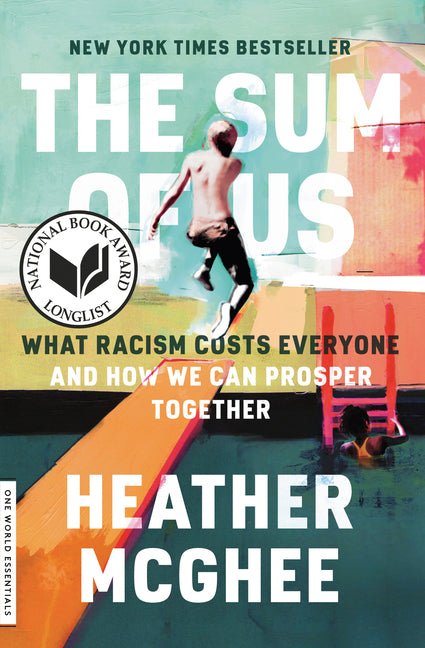 Sum of Us: What Racism Costs Everyone and How We Can Prosper Together - Ingram
