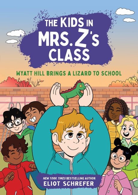 The Kids in Mrs. Z's Class: Wyatt Hill Brings a Lizard to School - Ingram