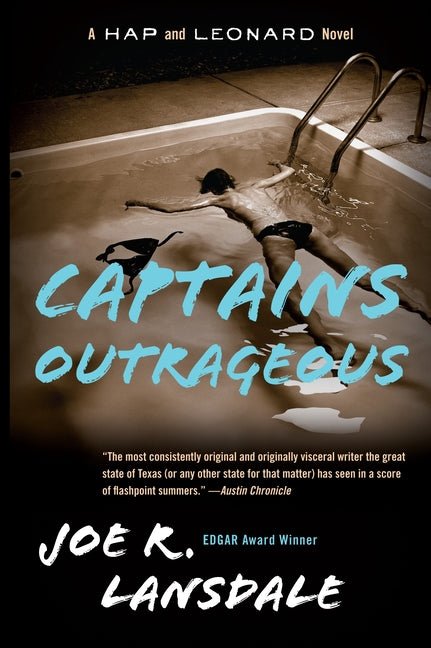 Captains Outrageous: A Hap and Leonard Novel (6) - Ingram