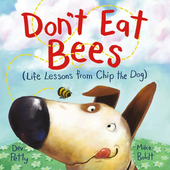 Don't Eat Bees: Life Lessons from Chip the Dog - Ingram