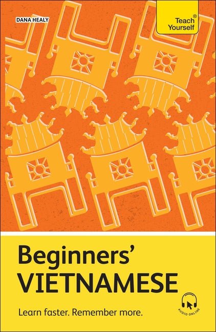 Beginners' Vietnamese: Learn Faster. Remember More. - Ingram