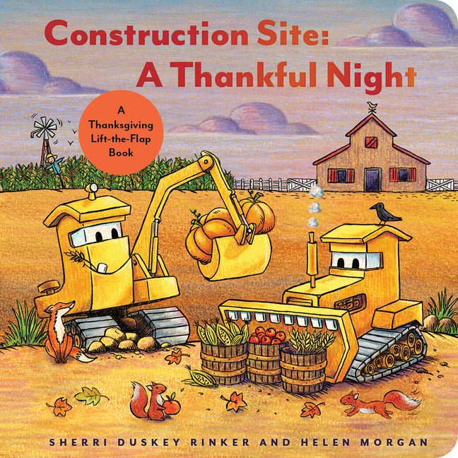 Construction Site a Thankful Night: A Thanksgiving Lift-The-Flap Book - Ingram