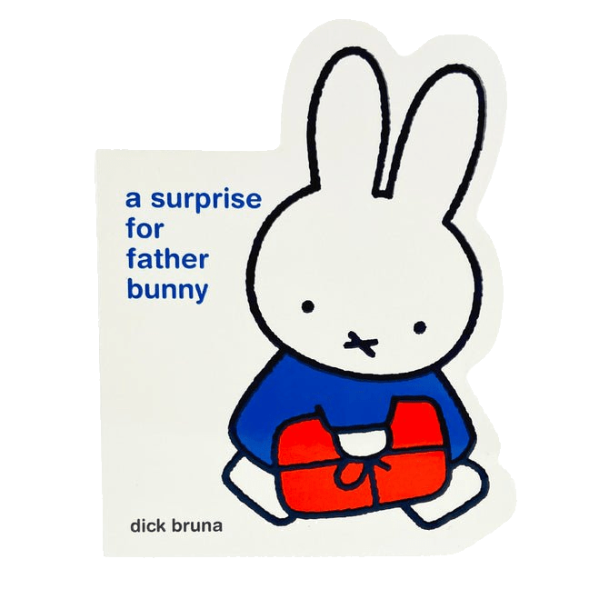 Miffy a Surprise for Father Bunny