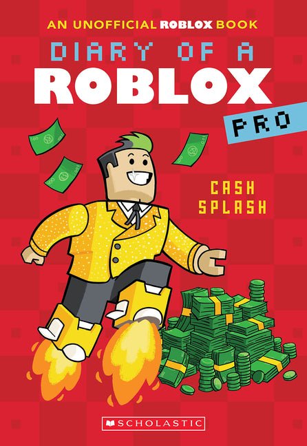 Cash Splash (Diary of a Roblox Pro #7: An Afk Book) - Ingram