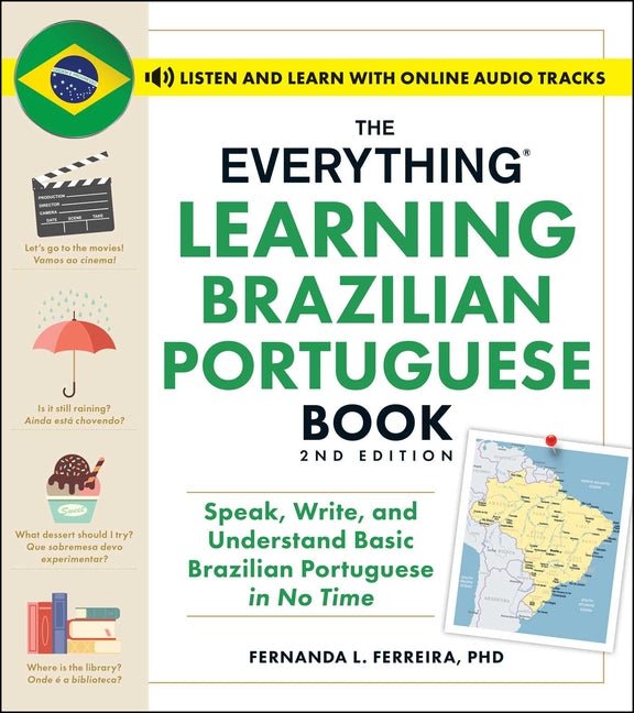 Everything Learning Brazilian Portuguese Book, 2nd Edition: Speak, Write, and Understand Basic Brazilian Portuguese in No Time - Ingram