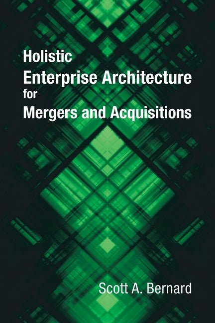 Holistic Enterprise Architecture for Mergers and Acquisitions - Ingram