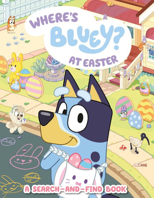 Where's Bluey? at Easter: A Search-And-Find Book - Ingram