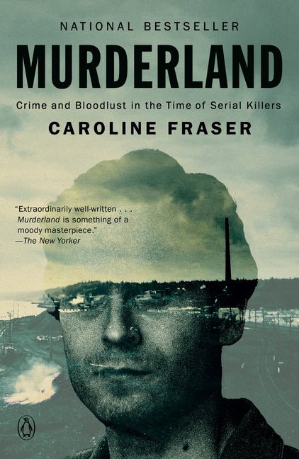 Murderland: Crime and Bloodlust in the Time of Serial Killers - Ingram