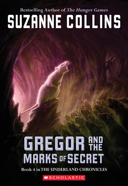 Gregor and the Marks of Secret (the Underland Chronicles #4): Volume 4 - Ingram