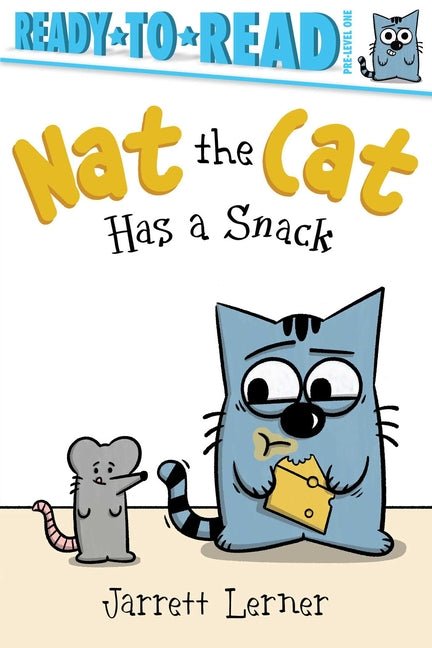 Nat the Cat Has a Snack: Ready-To-Read Pre-Level 1 - Ingram