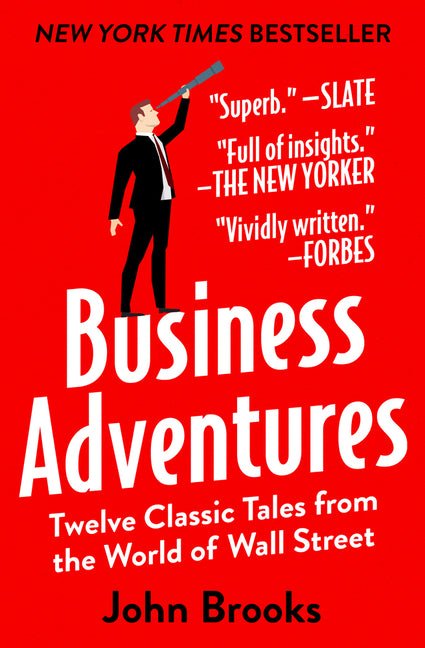 Business Adventures: Twelve Classic Tales from the World of Wall Street - Ingram