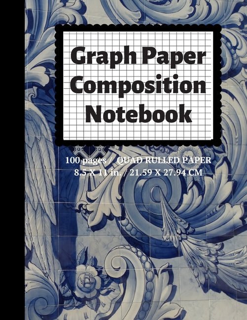 Graph Paper Composition Notebook: Grid Paper Notebook, Quad Ruled, 100 Sheets (Large, 8.5 x 11) - Ingram