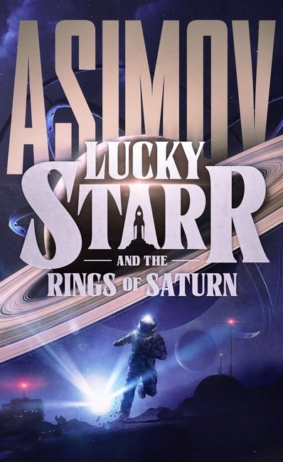 Lucky Starr and the Rings of Saturn - Ingram