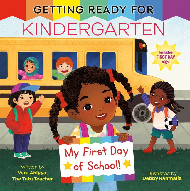 Getting Ready for Kindergarten: A First Day of School Book - Ingram