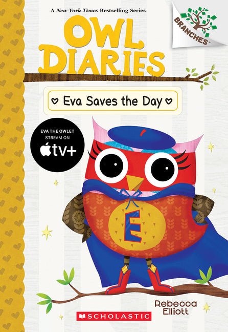 Eva Saves the Day: A Branches Book (Owl Diaries #22) - Ingram