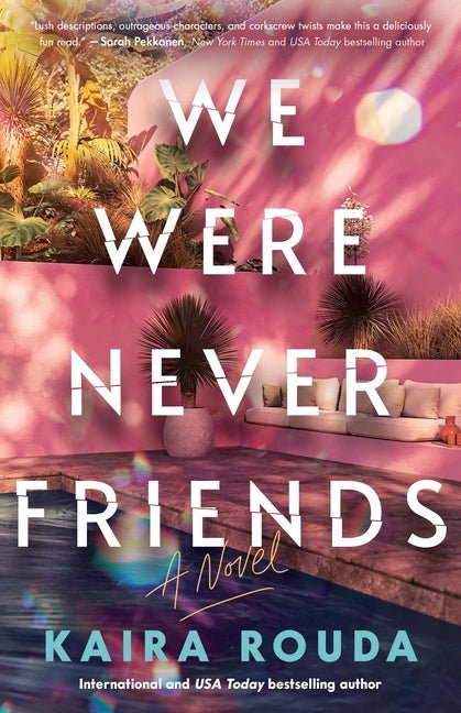We Were Never Friends - Ingram