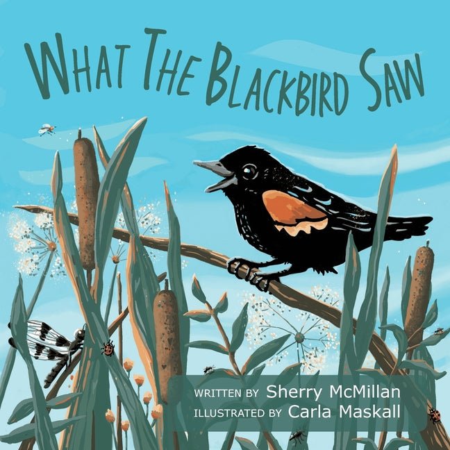 What the Blackbird Saw - Ingram