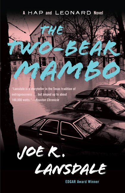 Two-Bear Mambo: A Hap and Leonard Novel (3) - Ingram