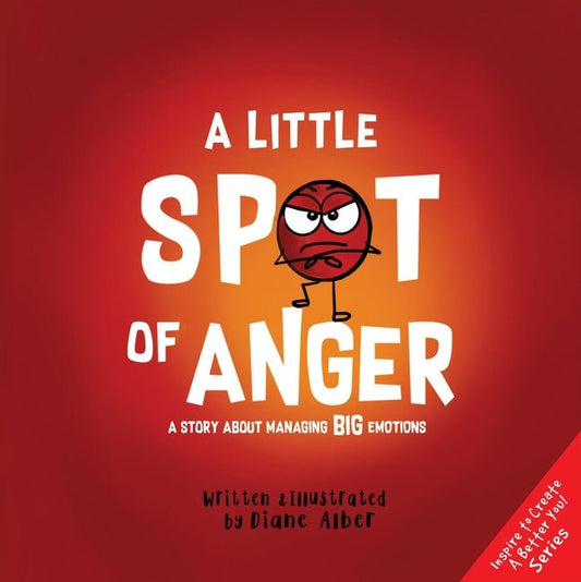Little Spot of Anger: A Story about Managing Big Emotions - Ingram