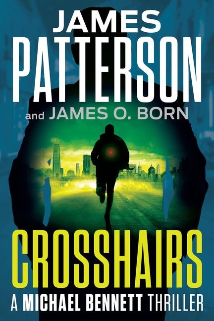 Crosshairs: A Michael Bennett Thriller - Ingram