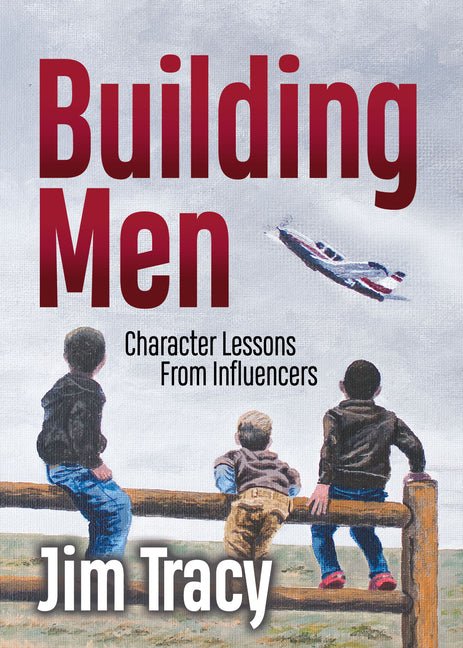 Building Men: Character Lessons from Influencers - Ingram